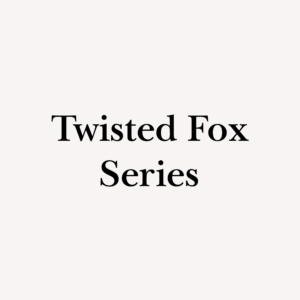 Twisted Fox Series
